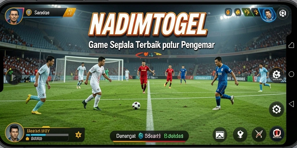 Tampilan gameplay menakjubkan dari NADIMTOGEL yang menghidupkan sepak bola.
